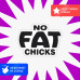 Наклейка на авто: No FAT chicks 10x7 - вариант 2